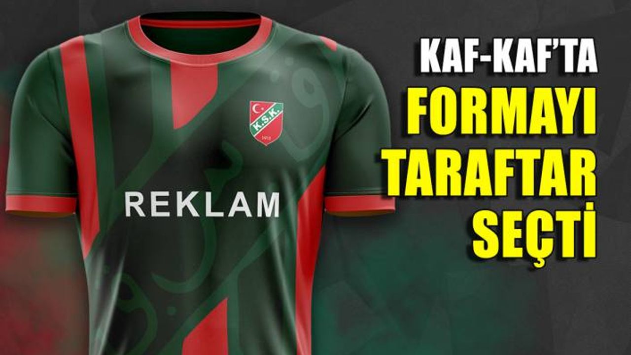 Kaf-Kaf'ta formayı taraftar belirledie
