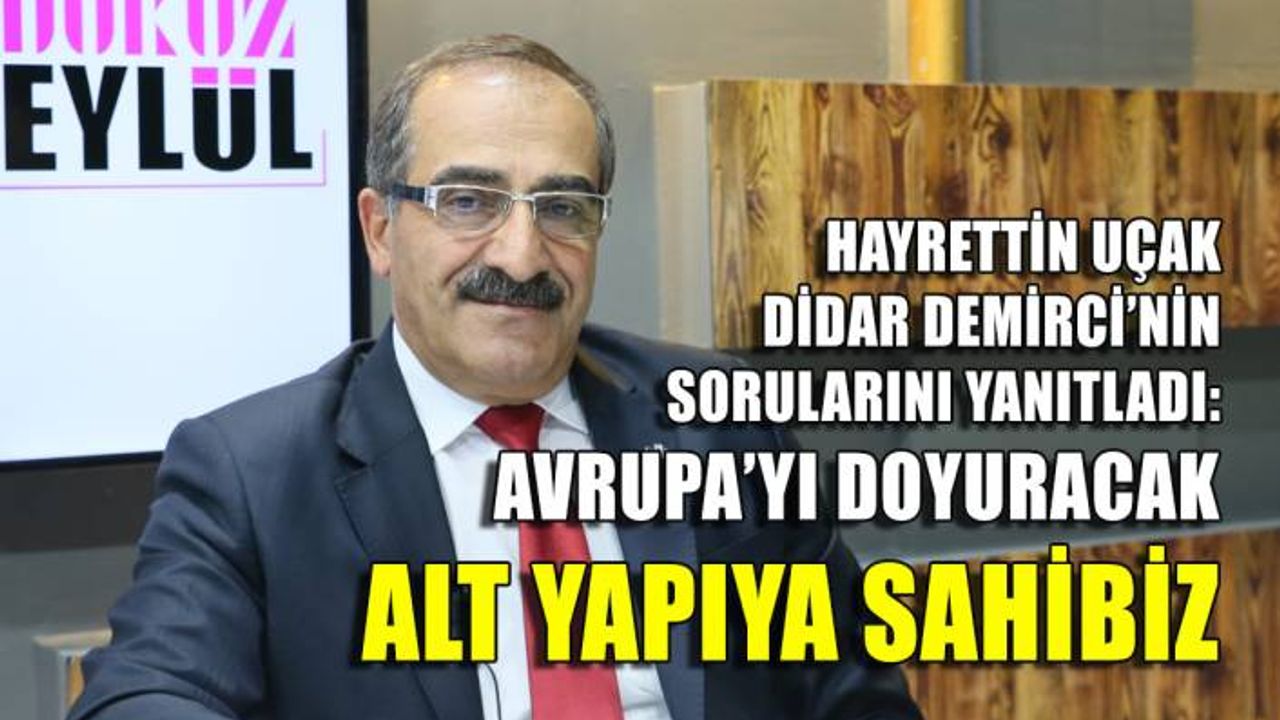 Uçak: Avrupa’yı doyuracak altyapıya sahibiz