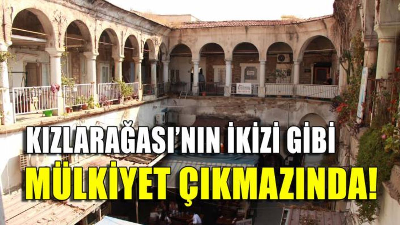 Kızlarağası'nın ikizi gibi ama restorasyonu 'mülkiyet' çıkmazında
