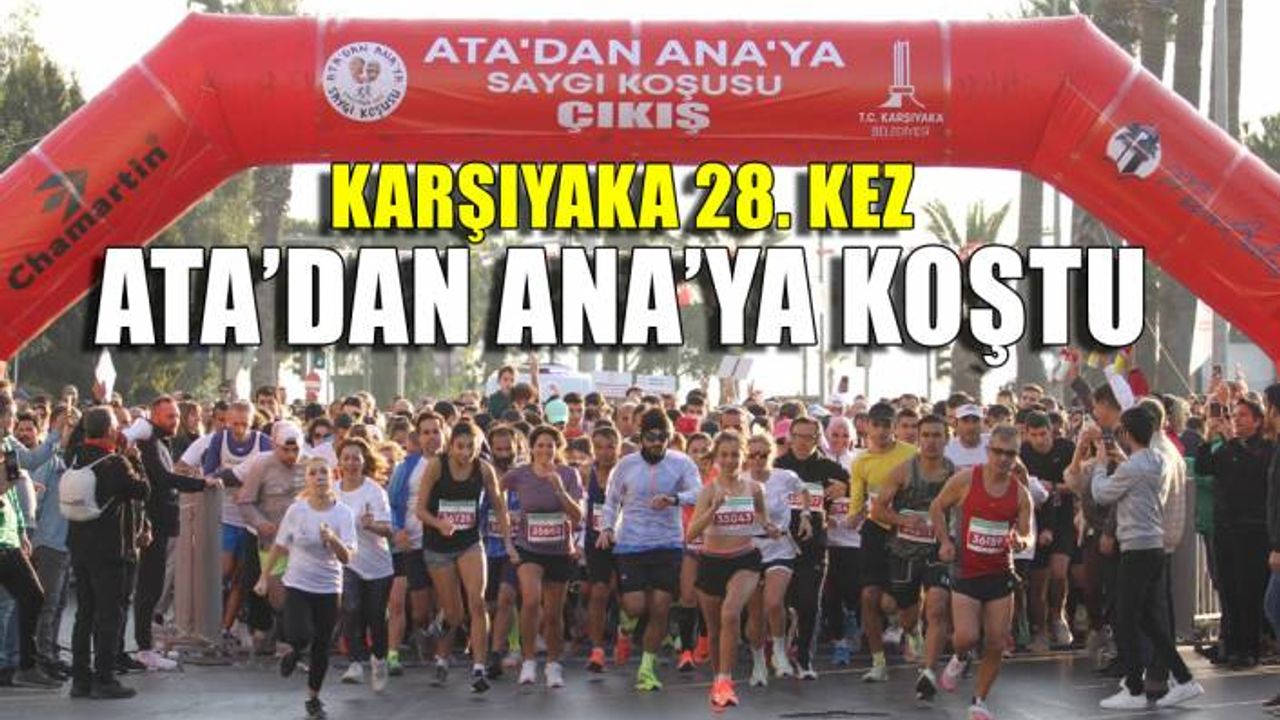 28. ‘Ata’dan Ana’ya Saygı Koşusu’ rekor katılımla gerçekleştirildi