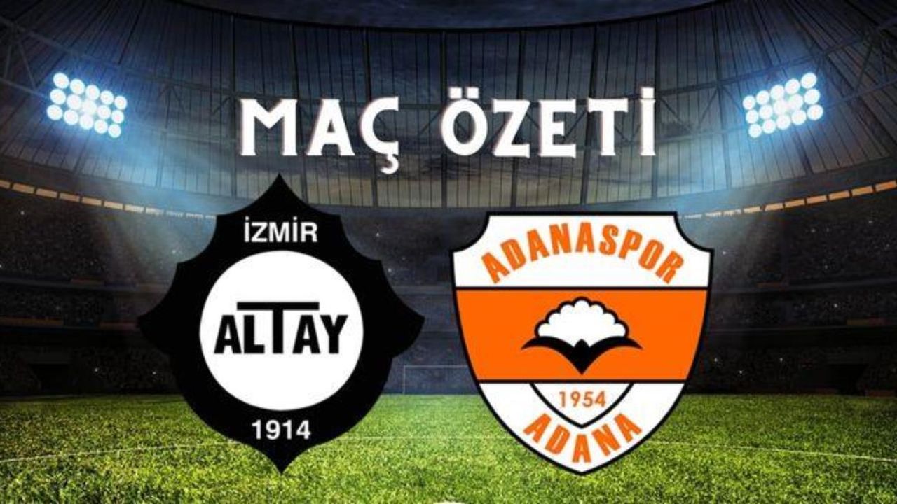 Altay Adanaspor maç özeti (0-1) ve golleri Bein Sports izle Altay Adanaspor maçı özet seyret linki