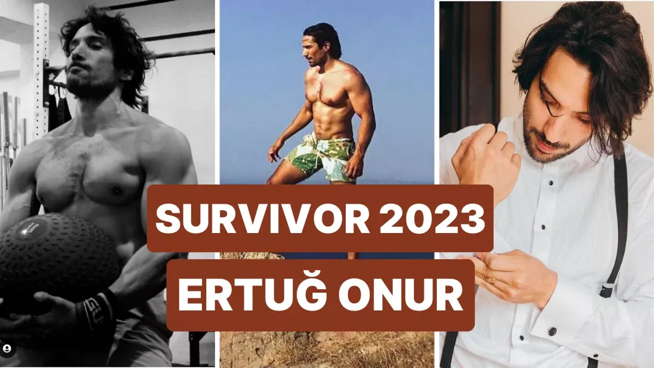 Survivor Ertuğ Onur Yaşlıoğlu kimdir, kaç yaşında, nereli, mesleği ne?