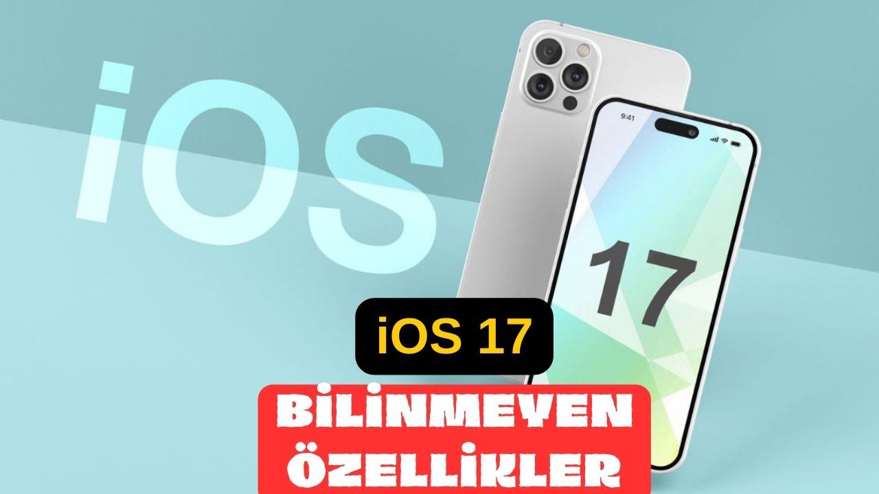 iOS 17 ne zaman çıkacak? Hangi iPhone modelleri iOS 17 alacak?