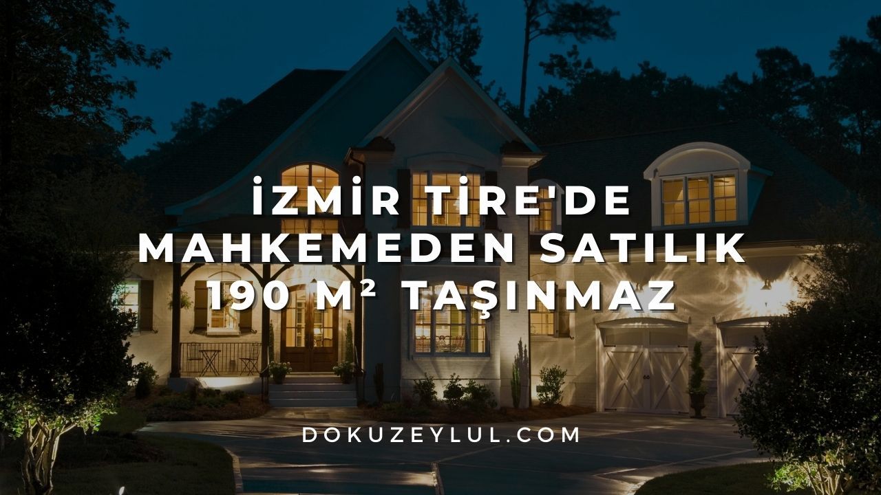 İzmir Tire'de mahkemeden satılık 190 m² taşınmaz