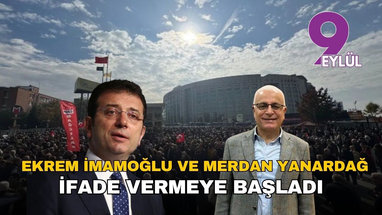 Ekrem İmamoğlu ve Merdan Yanardağ ‘casusluk’ soruşturması kapsamında adliyede ifade vermeye başladı