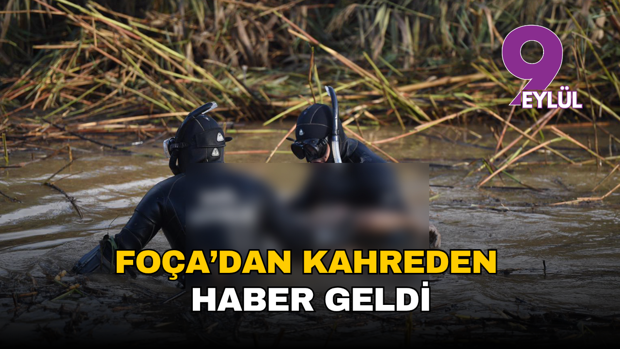 Foça’da üç gün süren arama sona erdi: Bülent Kaptanoğlu’nun cansız bedenine ulaşıldı