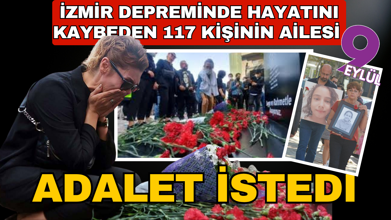 İzmir depreminde hayatını kaybeden 117 kişi anıldı, aileler adalet istedi