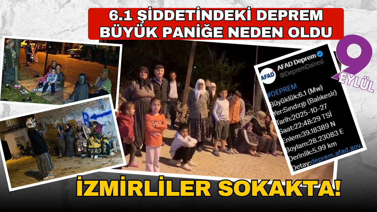 Korkutan deprem.... 6.1 büyüklüğünde, halk sokağa fırladı