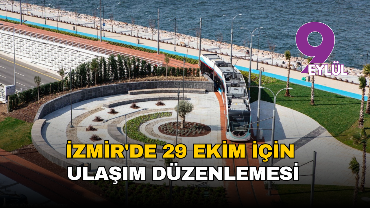 İzmir'de 29 Ekim için ulaşım düzenlemesi