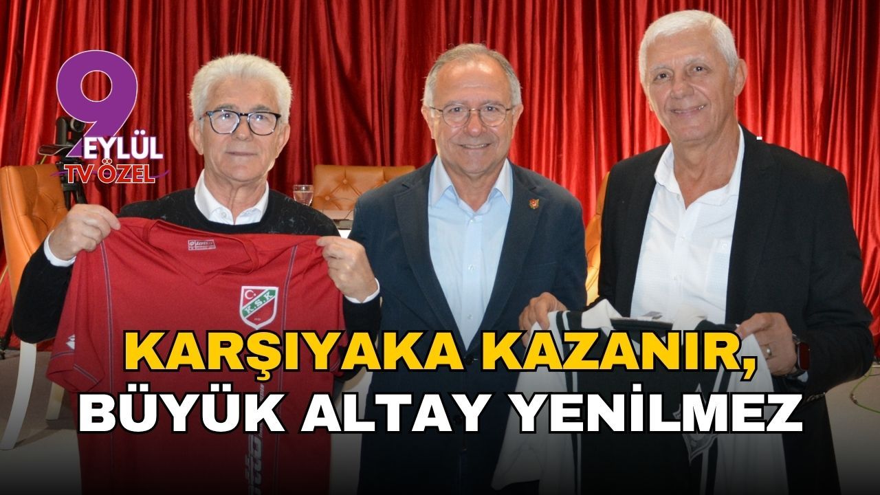 Karşıyaka Kazanır, Büyük Altay Yenilmez