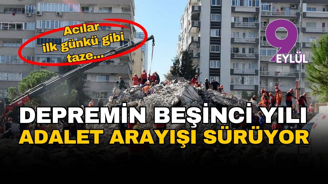 İzmir Depremi'nin beşinci yılı... Acılar ilk günkü gibi taze, adalet arayışı sürüyor