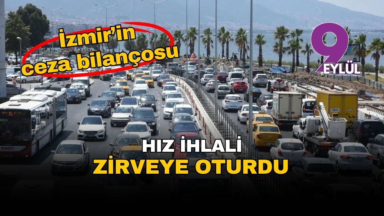 İzmir'de bir haftalık trafik bilançosu: Ceza yağdı, hız ihlali zirveyi bırakmadı