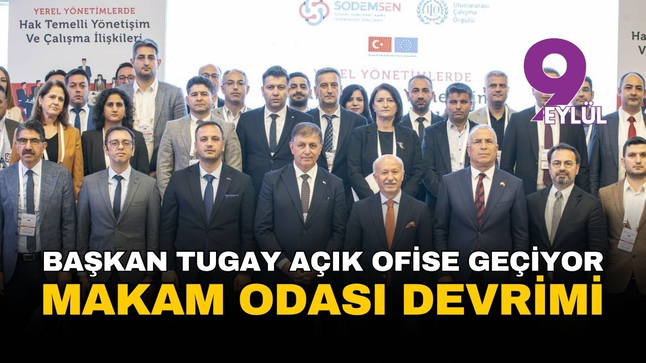 İzmir Büyükşehir'de 'makam odası' devrimi: Başkan Tugay, 80 yöneticiyle açık ofise geçiyor