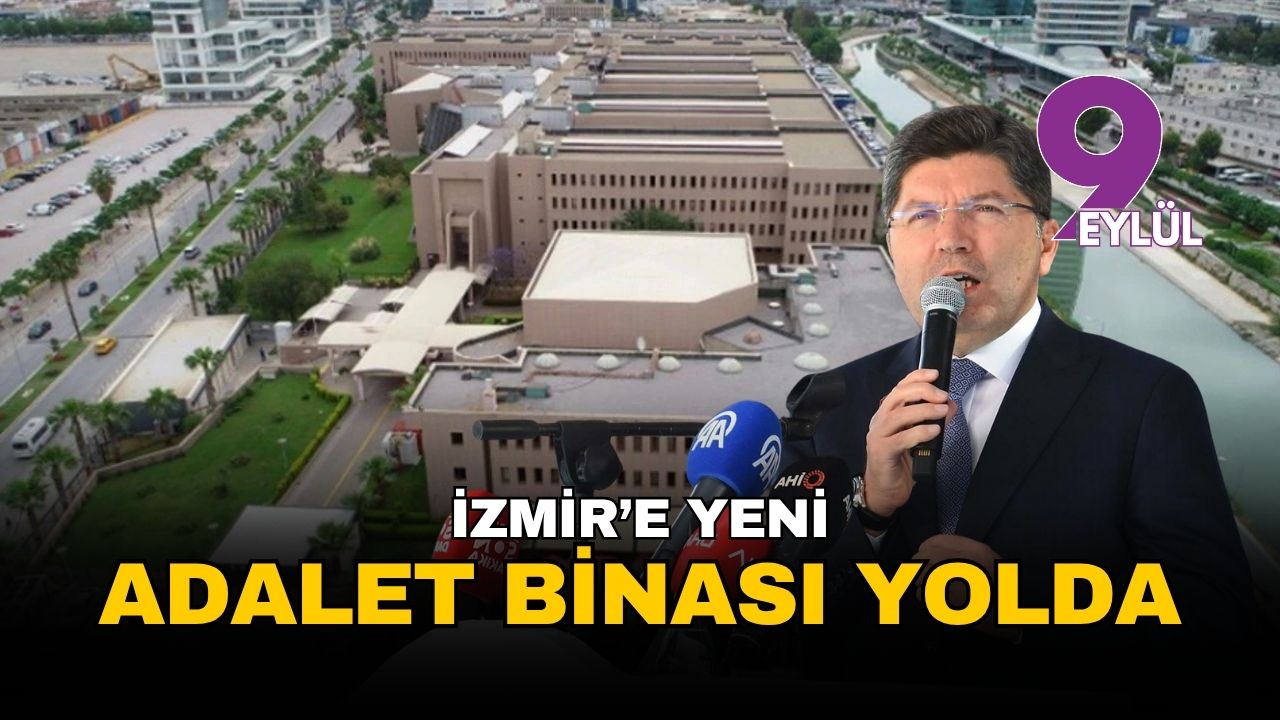 Adalet Bakanı Tunç İzmir'de: Yeni adalet binası yolda!