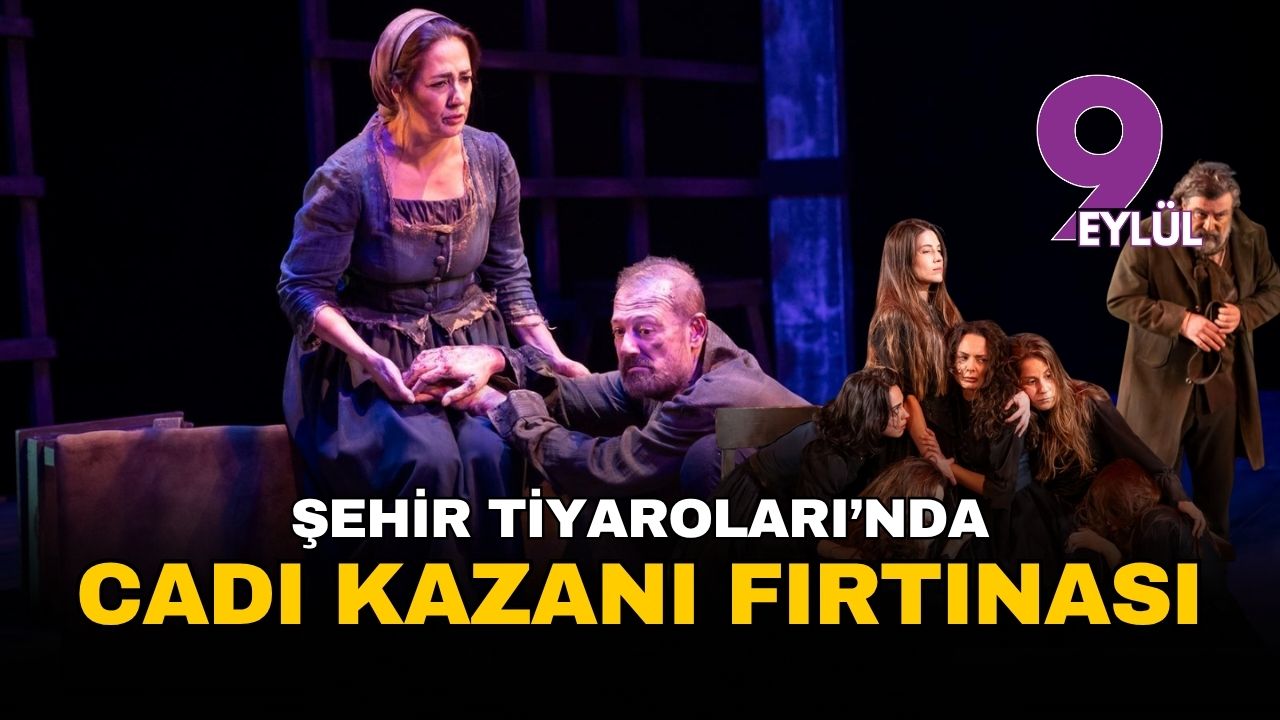 İzmir Şehir Tiyatroları'nda 'Cadı Kazanı' fırtınası: Meltem Cumbul ve Levent Üzümcü'lü dev kadro ayakta alkışlandı