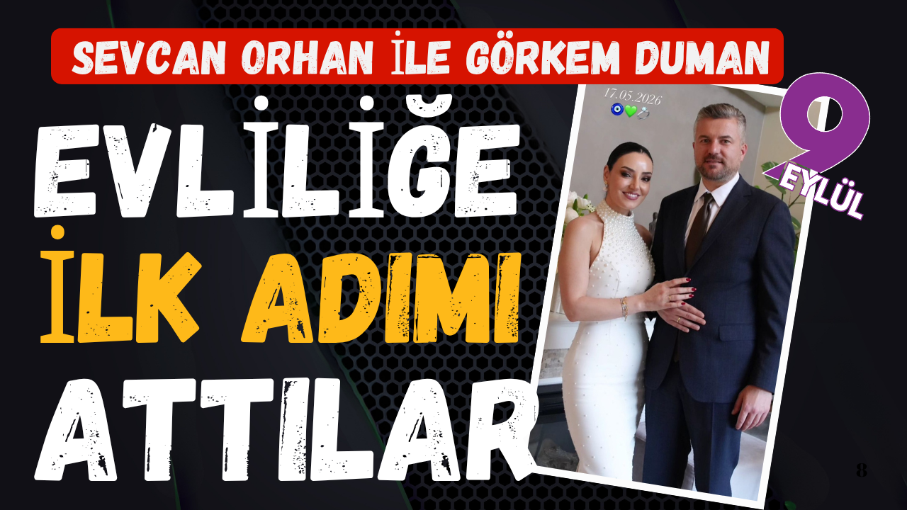 Sevcan Orhan ile Görkem Duman evlilik yolunda ilk adımı attı!