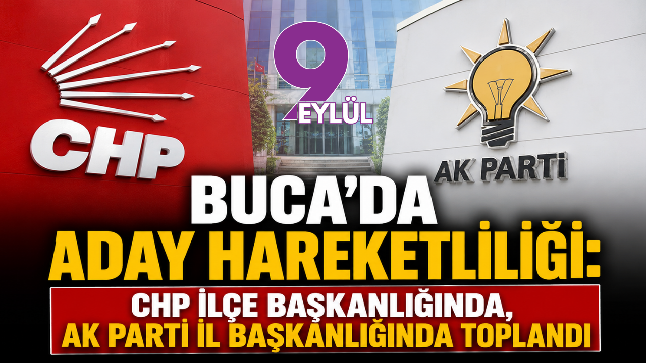 Buca'da aday hareketliliği: CHP ilçe başkanlığında