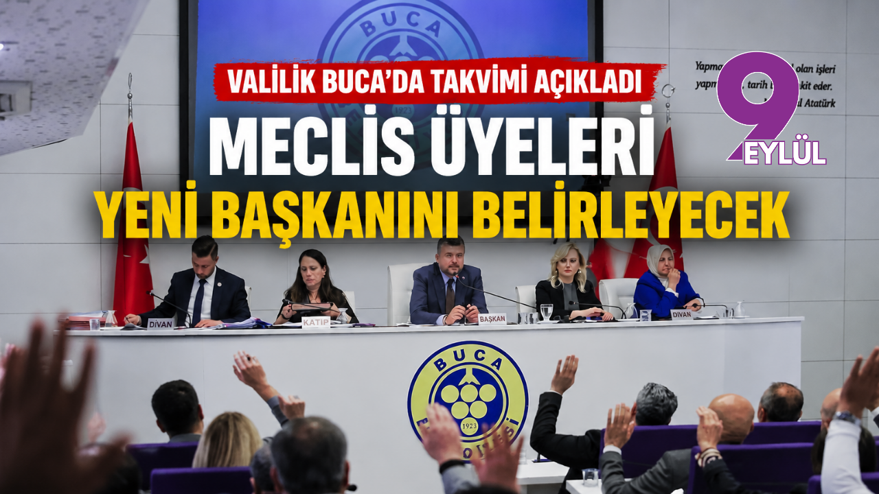 Meclis üyeleri yeni başkanını belirleyecek: Valilik Buca’da 