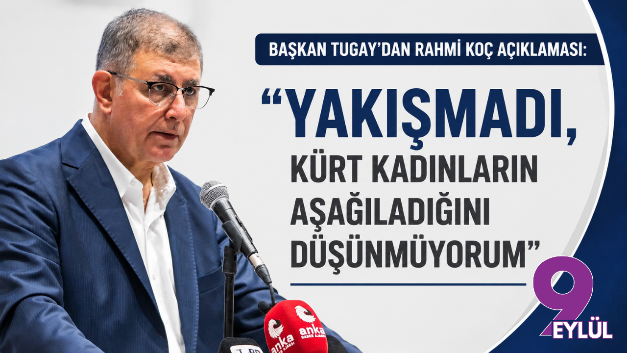 Başkan Tugay’dan 'Rahmi Koç' açıklaması: Yakışmadı