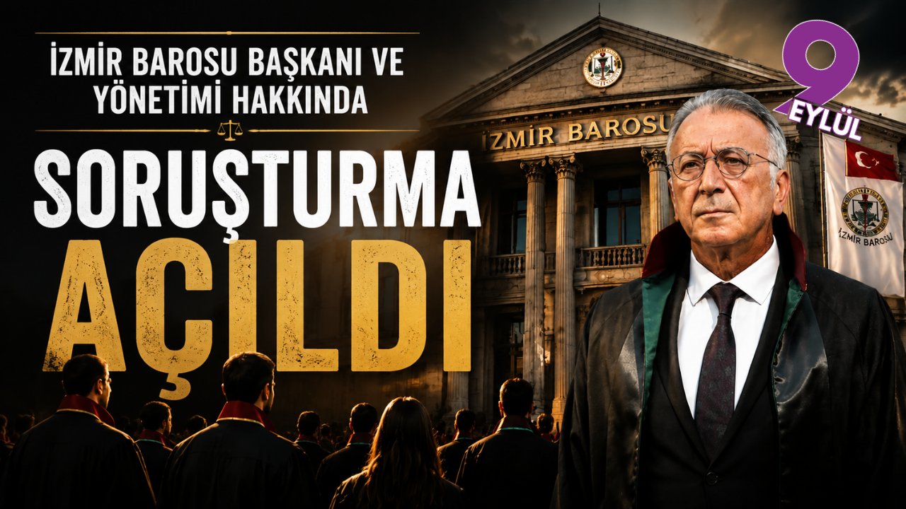 İzmir Barosu Başkanı ve Yönetim Kurulu Hakkında Ye