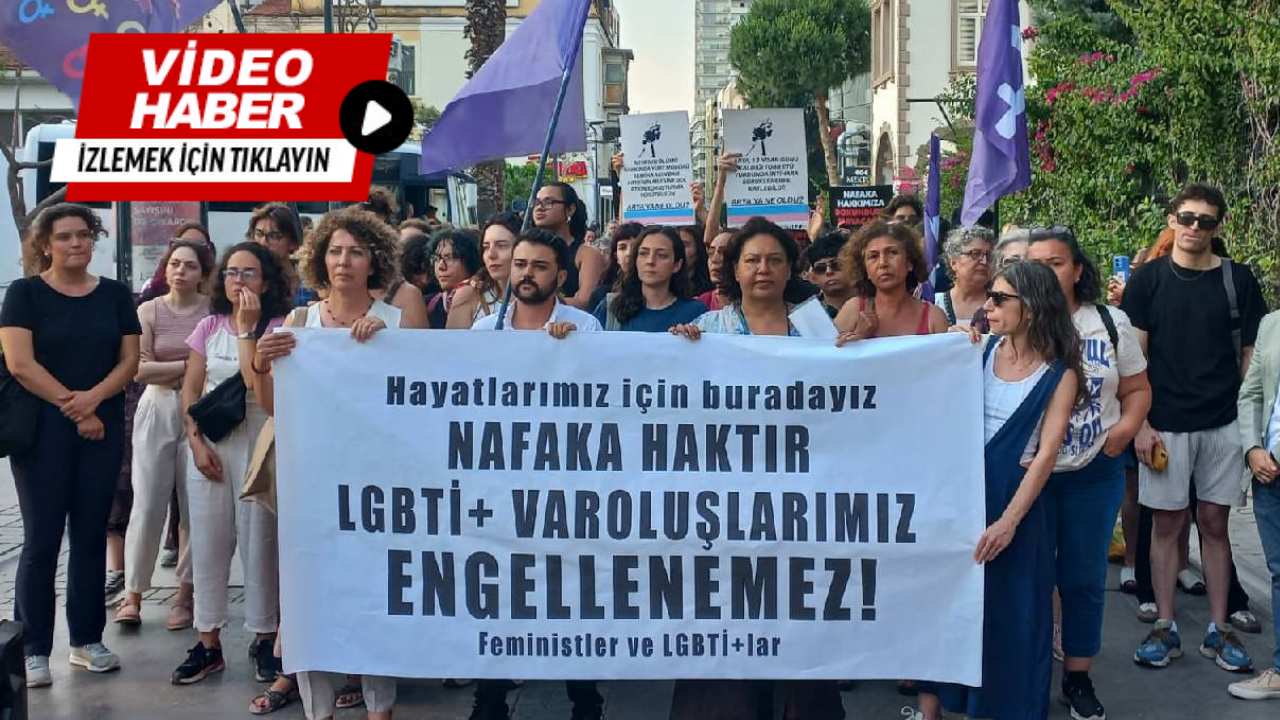 Feministler ve LGBTİ+’lar İzmir'de sokağa çıktı!