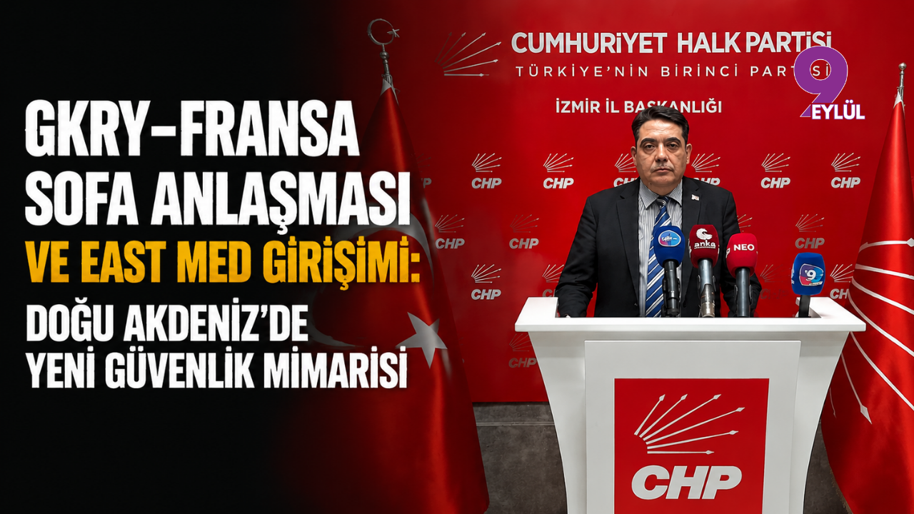 GKRY–Fransa SOFA Anlaşması ve East Med girişimi: Doğu Akdeni
