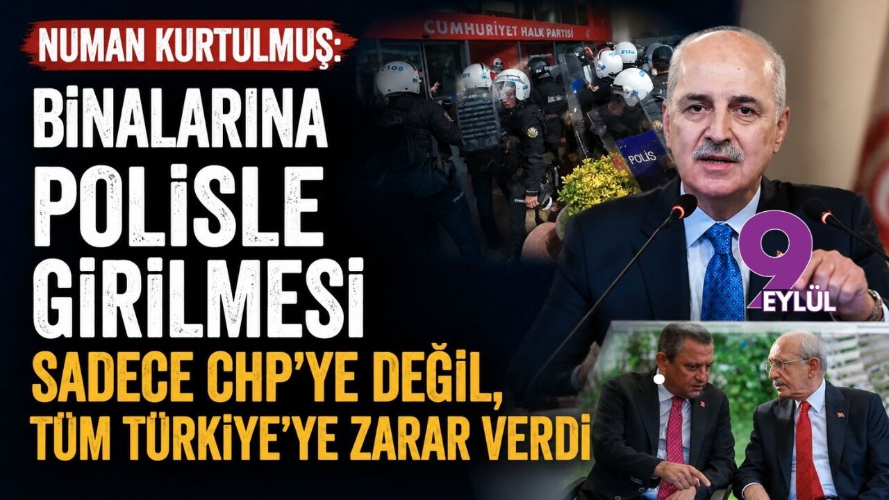 Numan Kurtulmuş: Binalarına polisle girilmesi sade