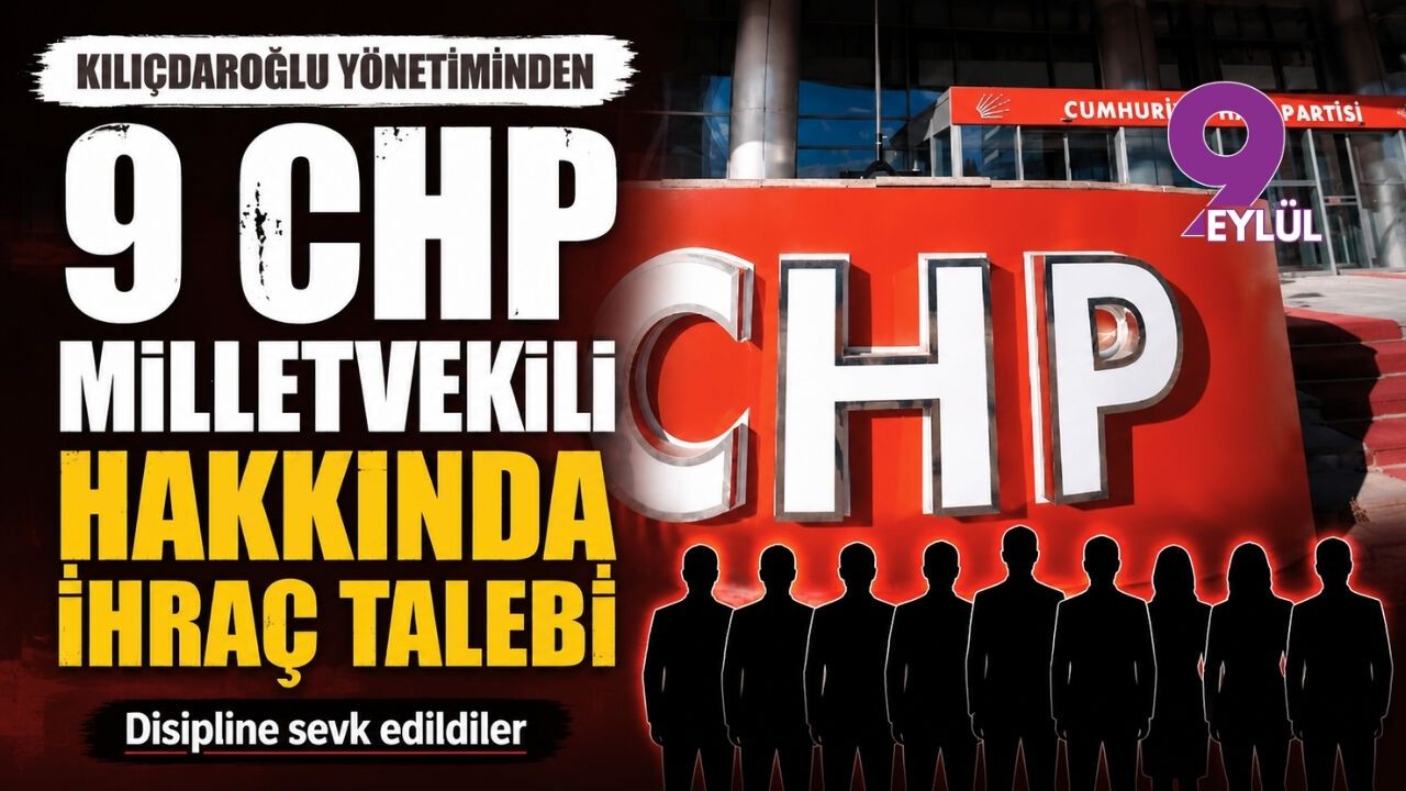 CHP'li vekillere ihraç talebi!