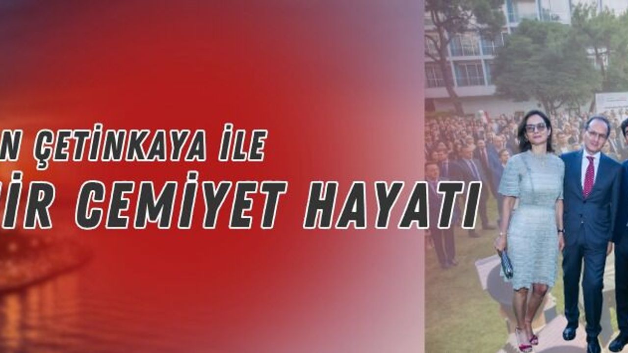 Aydın Çetinkaya Cemiyet Hayatı