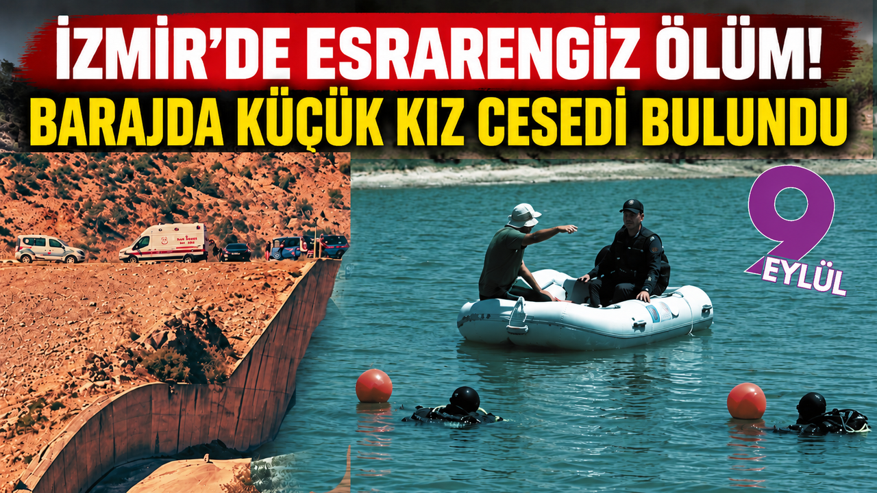 Bergama’da esrarengiz ölüm! Kestel Barajı’nda genç kızın cansız bedeni bulundu