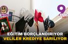 Eğitim borçlandırıyor: Veliler özel okul için krediye sarılıyor