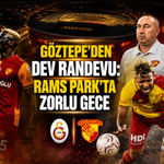 Göztepe’den dev randevu: RAMS Park’ta zorlu gece