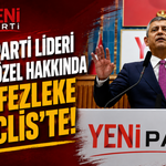 YENİ Parti Lideri Özgür Özel Hakkında 63. Fezleke Meclis'te!