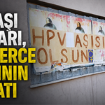 Bir aşı kararı, binlerce kadının hayatı