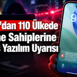 Apple'dan 110 Ülkede iPhone Sahiplerine Casus Yazılım Uyarısı