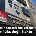 CHP İzmir’den özel okul ücretlerine tepki: Eğitim lüks değil, haktır