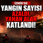 İzmir'de yangın sayısı azaldı, yanan alan katlandı!