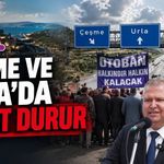 Çeşme ve Urla'da hayat durur