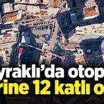 Bayraklı’da otopark yerine 12 katlı otel!