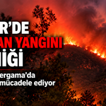 İzmir’de orman yangını paniği: Ekipler Bergama’da alevlerle mücadele ediyor