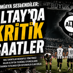 Altay’da kritik saatler: Tecrübeli oyuncular için seferberlik