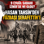 9 Eylül sabahı İzmir’de ne oldu? 104 yıl önce şehri değiştiren 24 saat