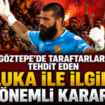 Göztepe’de Luka krizi: Kaleci kadro dışı kaldı