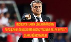Beşiktaş teknik direktörü kim? 2023 Şenol Güneş kimdir kaç yaşında aslen nereli? Şenol Güneş maaşı