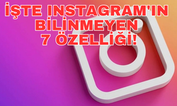 İşte Instagram'ın Bilinmeyen 7 Özelliği!