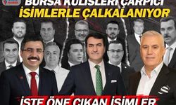 Bursa’da kimler hangi ilçeden belediye başkan adayı olacak? Kulisler çarpıcı isimlerle çalkalanıyor