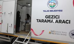 Gezici kanser aracı Kayseri Talas'ı tarıyor