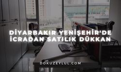 Diyarbakır Yenişehir'de icradan satılık dükkan