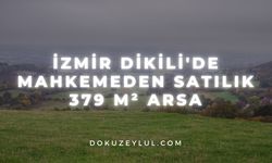 İzmir Dikili'de mahkemeden satılık 379 m² arsa
