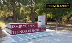 İzmir Yüksek Teknoloji Enstitüsü Rektörlüğü bina işleri yaptıracak